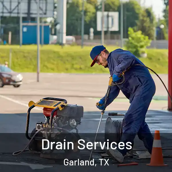  Drain Services Garland, TX