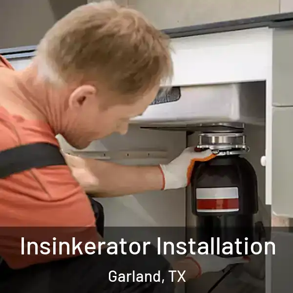  Insinkerator Installation Garland, TX