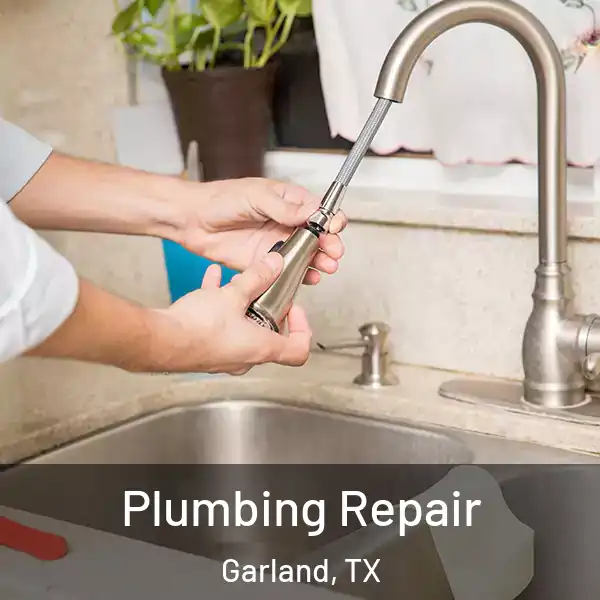  Plumbing Repair Garland, TX