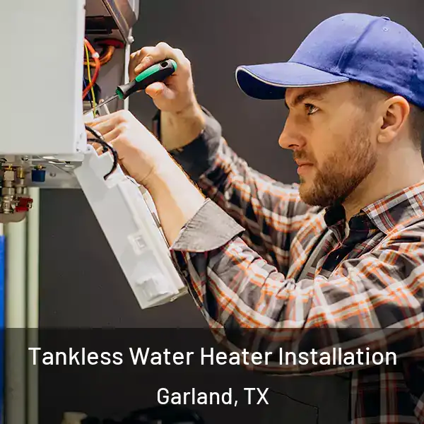  Tankless Water Heater Installation Garland, TX