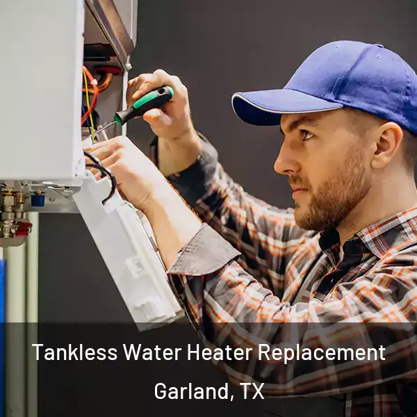 Tankless Water Heater Replacement Garland, TX